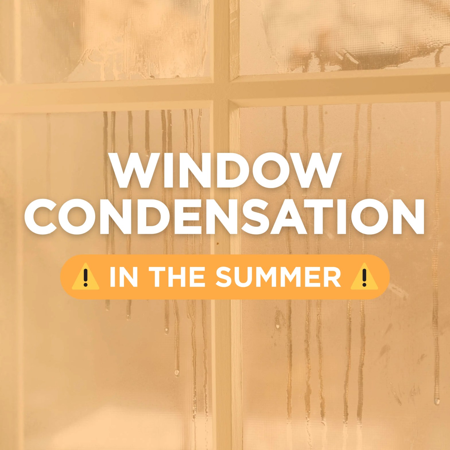 Window Condensation In The Summer
